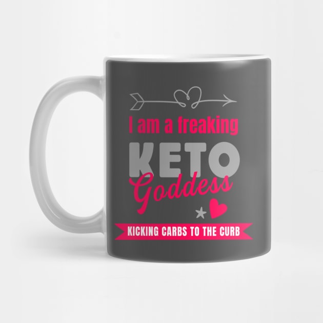 I am a freaking Keto Goddess Kicking Carbs to the Curb pink and grey by Siren Seventy One